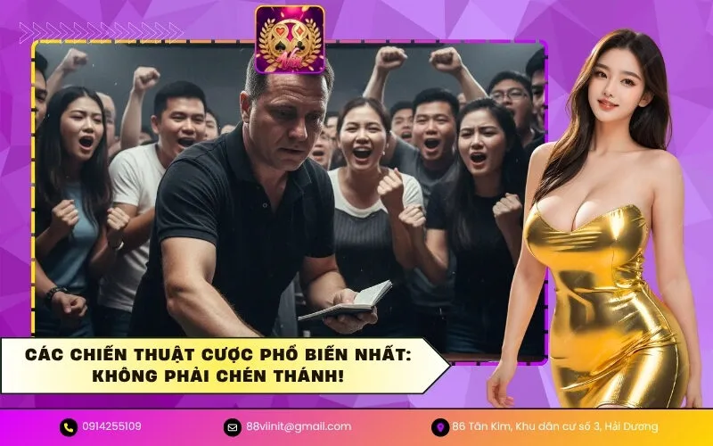 Các Chiến Thuật Cược Phổ Biến Nhất Không Phải Chén Thánh!
