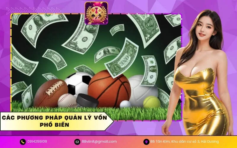 Các Phương Pháp Quản Lý Vốn Phổ Biến