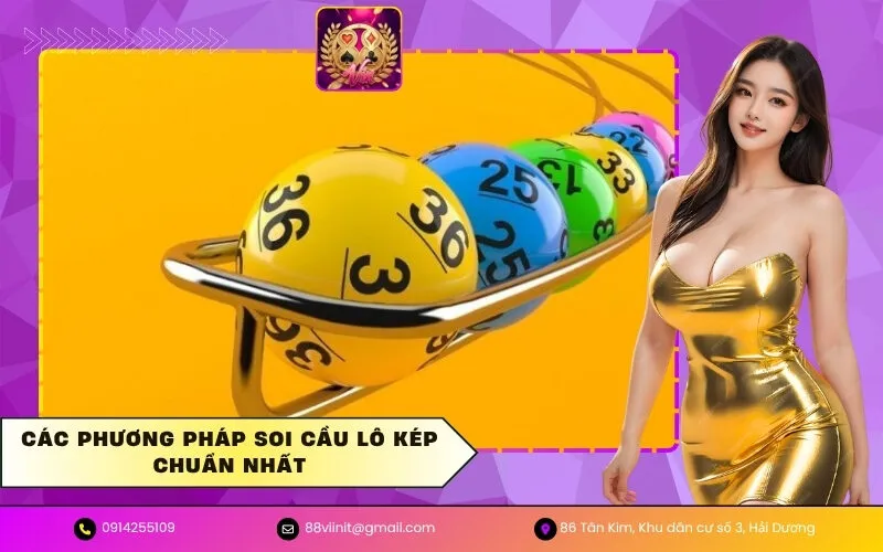 Các phương pháp soi cầu lô kép chuẩn nhất