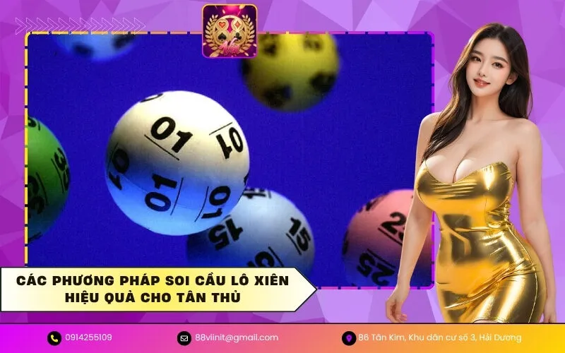 Các phương pháp soi cầu lô xiên hiệu quả cho tân thủ