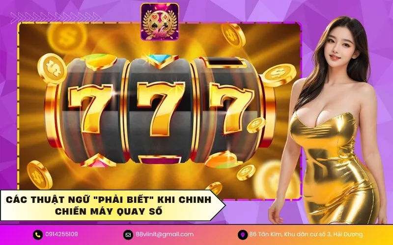 Các thuật ngữ phải biết khi chinh chiến máy quay số