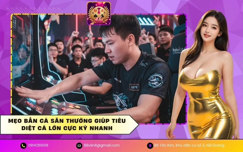 Mẹo bắn cá săn thưởng