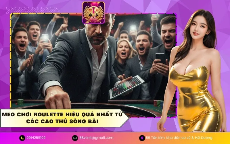 Mẹo chơi Roulette hiệu quả