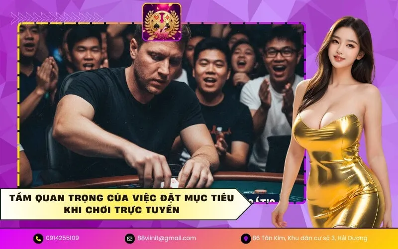 Mục tiêu khi chơi trực tuyến