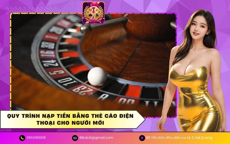 Quy trình nạp tiền bằng Thẻ cào điện thoại cho người mới