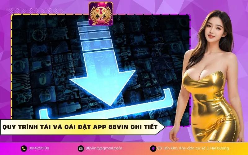 Quy trình tải và cài đặt App 88VIN chi tiết