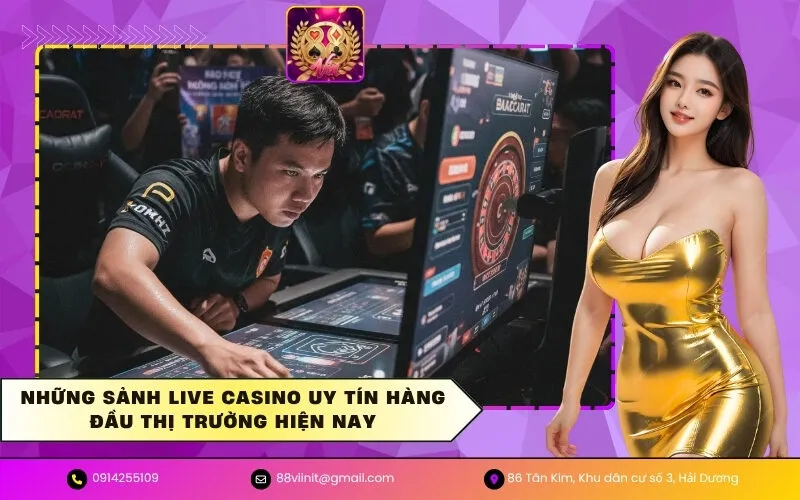 Sảnh live casino uy tín