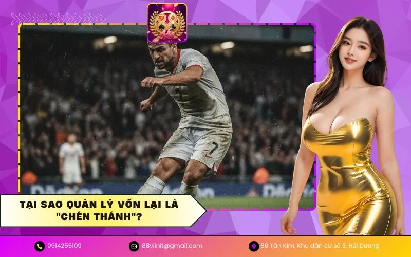 Tại sao quản lý vốn lại là chén thánh