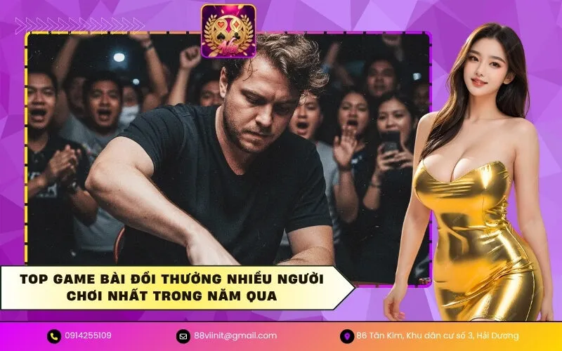 Top game bài đổi thưởng